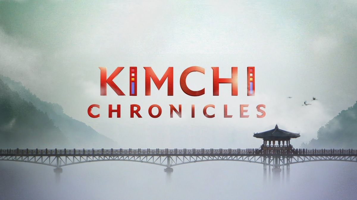 THE KIMCHI CHRONICLES
