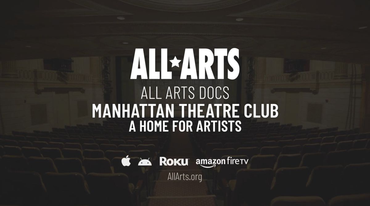 ALL ARTS : MANHATTAN THEATER CLUB